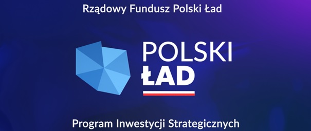Podpisanie umowy w ramach Rządowego Funduszu Polski Ład Program Inwestycji Strategicznych